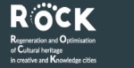 Regeneration and Optimisation of Cultural heritage in creative and Knowledge cities